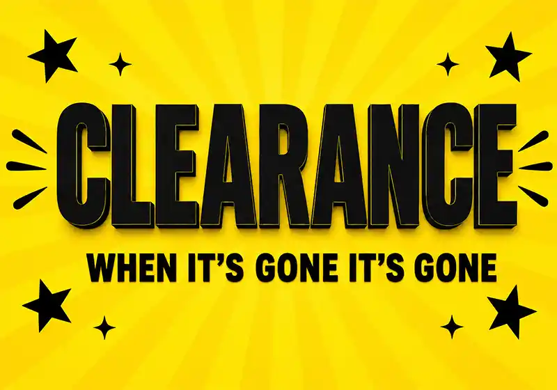 Clearance, when it's gone it's gone.